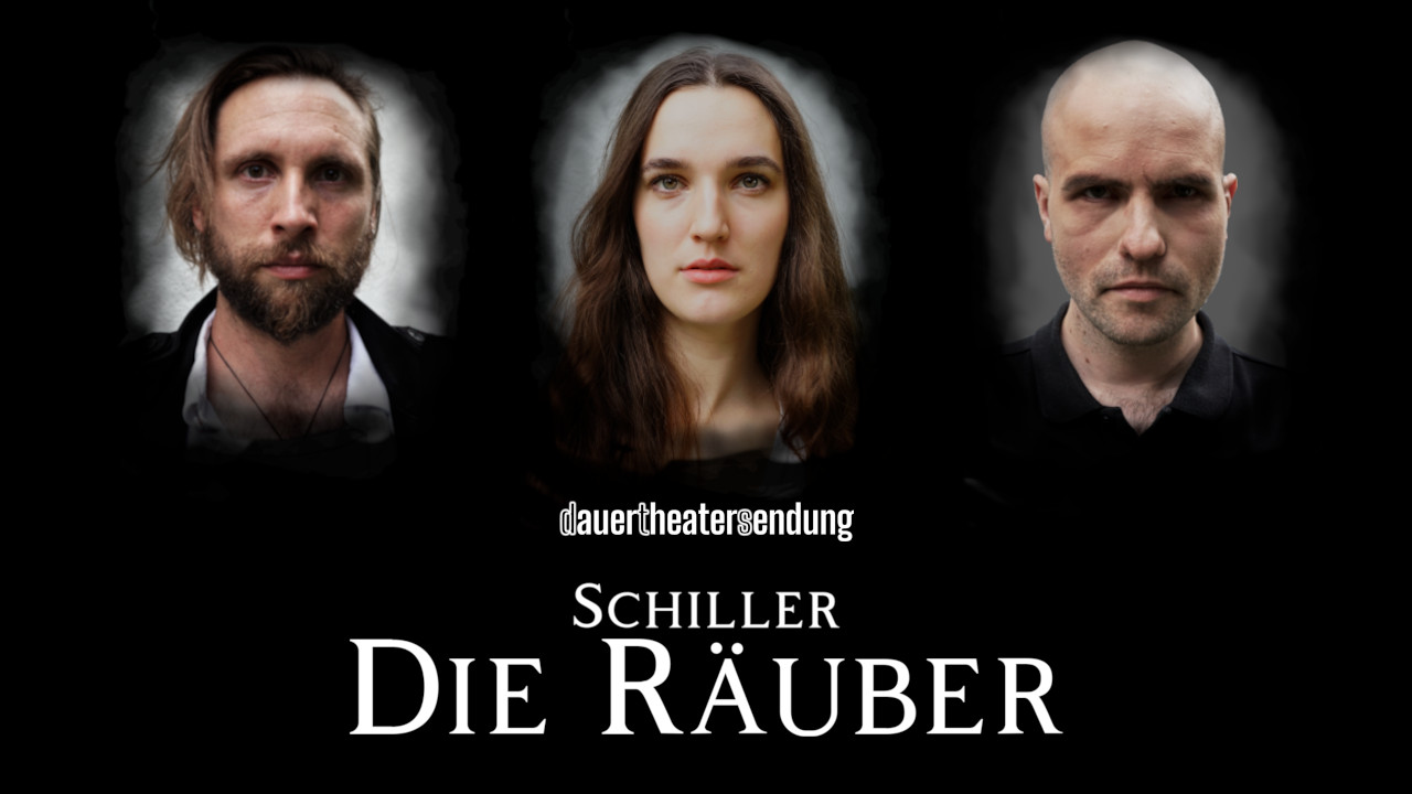 DIE RÄUBER - dauertheatersendung